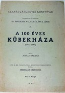 Juhász Kálmán  -  A 100 éves Kübekháza. (1844-1944)
