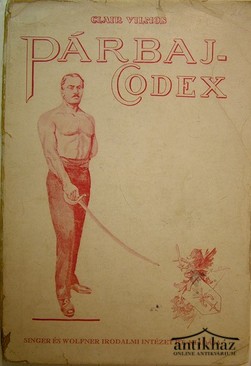 Clair Vilmos  -  Párbaj-codex.