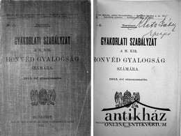 Gyakorlati szabályzat a M. Kir. honvéd gyalogság számára.
