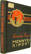Karinthy Frigyes  -  Mennyei riport.
