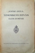 Juhász Gyula  -  Tömörkény István élete és művei.