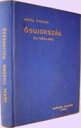 Herzl Tivadar, dr.  -  Ősujország (Altneuland).