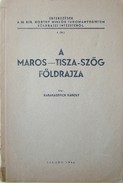 Karakasevich Károly  -  A Maros - Tisza-szög földrajza.