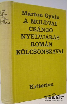 Márton Gyula  -  A moldvai csángó nyelvjárás román kölcsönszavai.