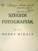 Helytörténet (Szeged) / Herke Mihály  -  Szegedi fotografiák.