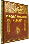 Magyar vasutasok albuma.