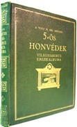 Réti Béla  -  A volt m. kir. szegedi 5-ös honvédek világháborús emlékalbuma.