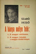 Szabó Dezső  -  A bánya mélye felé: