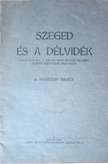 Niamessny Mihály  -  Szeged és a Délvidék.