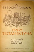 Villon, Francois  -  Nagy Testámentuma.