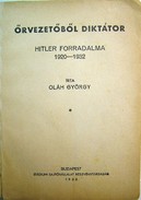 Oláh György  -  Őrvezetőből diktátor.