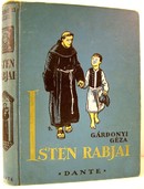 Gárdonyi Géza  -  Isten rabjai.
