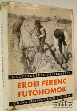 Erdei Ferenc -  Futóhomok.