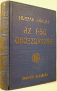 Huszár Károly  -  Az égő Oroszország.