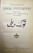 Kúnos Ignác, dr.  -  Török nyelvkönyv  1-2  rész (egyben).