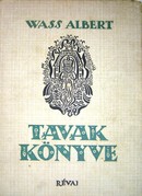 Wass Albert  -  Tavak könyve. Kilenc mese.