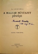 Lázár Béla, dr.  -   A magyar művészet jövője.