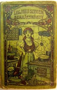Szakácskönyv / Sárosi Bella  -  Legjobb szegedi szakácskönyv.