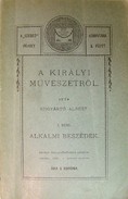 Szigyártó Albert  -  A királyi művészetről.