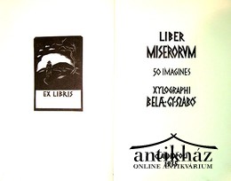 Grafika / Gy. Szabó Béla  -   Liber miserorum.