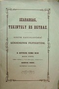 Ketteler [Wilhelm Emmanuel von ] Vilmos Manó  -  Szabadság, tekintély és egyház.