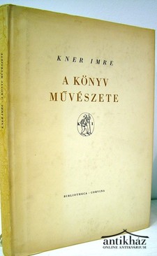 Kner Imre  -  A könyv művészete.