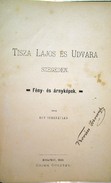 [Mikszáth Kálmán] Egy ismeretlen  -  Tisza Lajos és udvara Szegeden.