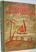 Radó Vilmos  -  Gróf Benyovszky Móricz élete és kalandjai.