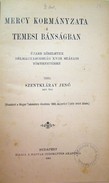 Szentkláray Jenő  -  Mercy kormányzata a Temesi Bánságban.