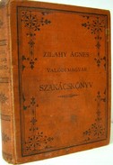 Szakácskönyv / Zilahy Ágnes  -  Valódi magyar szakácskönyv.