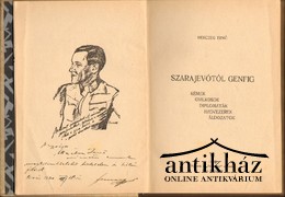 Herczeg Ernő - Szarajevótól Genfig. Kémek, gyilkosok, diplomaták, hadvezérek, áldozatok.
