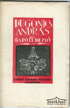 SZFMK / Baróti Dezső - Dugonics András és a barokk regény