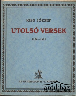 Kiss József - Utolsó versek 1920-1921.