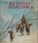 Vadászat / Szabolcs József - Az erdei szalonka