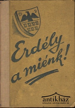 Erdély a mienk!
