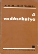 Vadászat / A vadászkutya