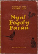 Vadászat / Szederjei Ákos - Studinka László  -  Nyúl, fogoly, fácán