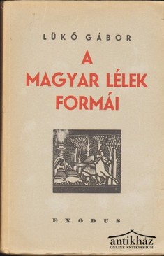 Lükő Gábor - A magyar lélek formái