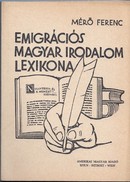 Mérő Ferenc - Emigrációs magyar irodalom lexikona