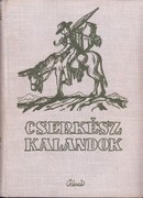 Radványi Kálmán - Zsoldos Attila  - Cserkészkalandok