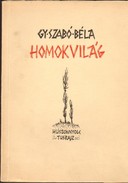 Grafika / Szabó Béla, Gy, - Homokvilág