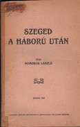 Helytörténet / Domokos László - Szeged a háború után