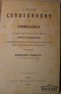 Szeniczey Gusztáv - A magyar csődtörvény és csődeljárás